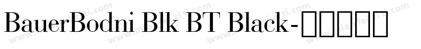 BauerBodni Blk BT Black字体转换